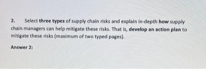 2. Select three types of supply chain risks and