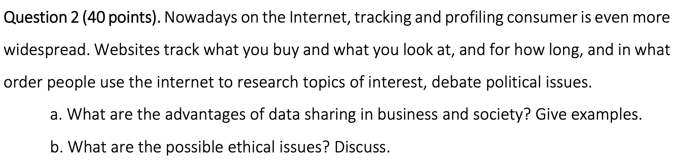 Question 2 (40 points). Nowadays on the Internet,