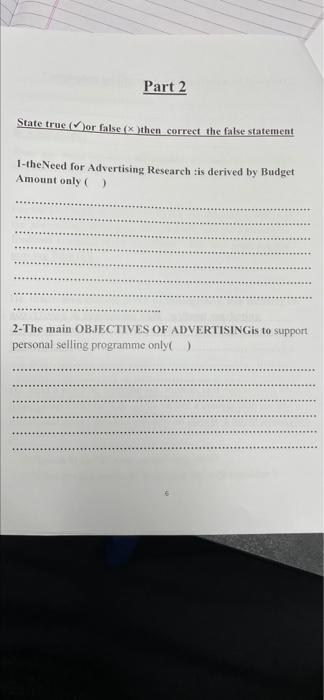 Part 2 State true (vor false (*)then correct the