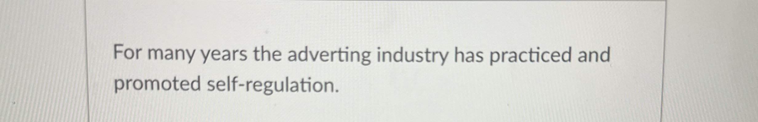 For many years the adverting industry has