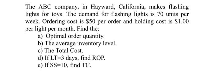 The ABC company, in Hayward, California, makes