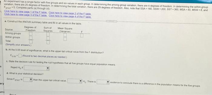 An experiment has a single factor with five