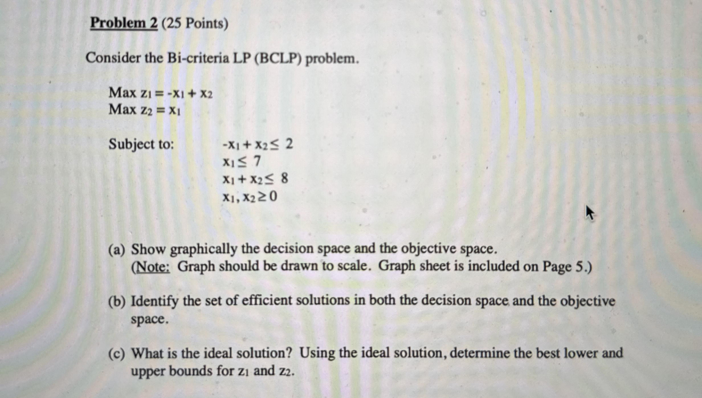 Consider the Bi - criteria LP ( BCLP ) problem. M