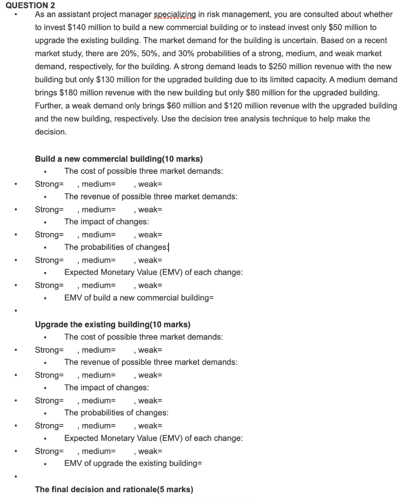 QUESTION 2 As an assistant project manager