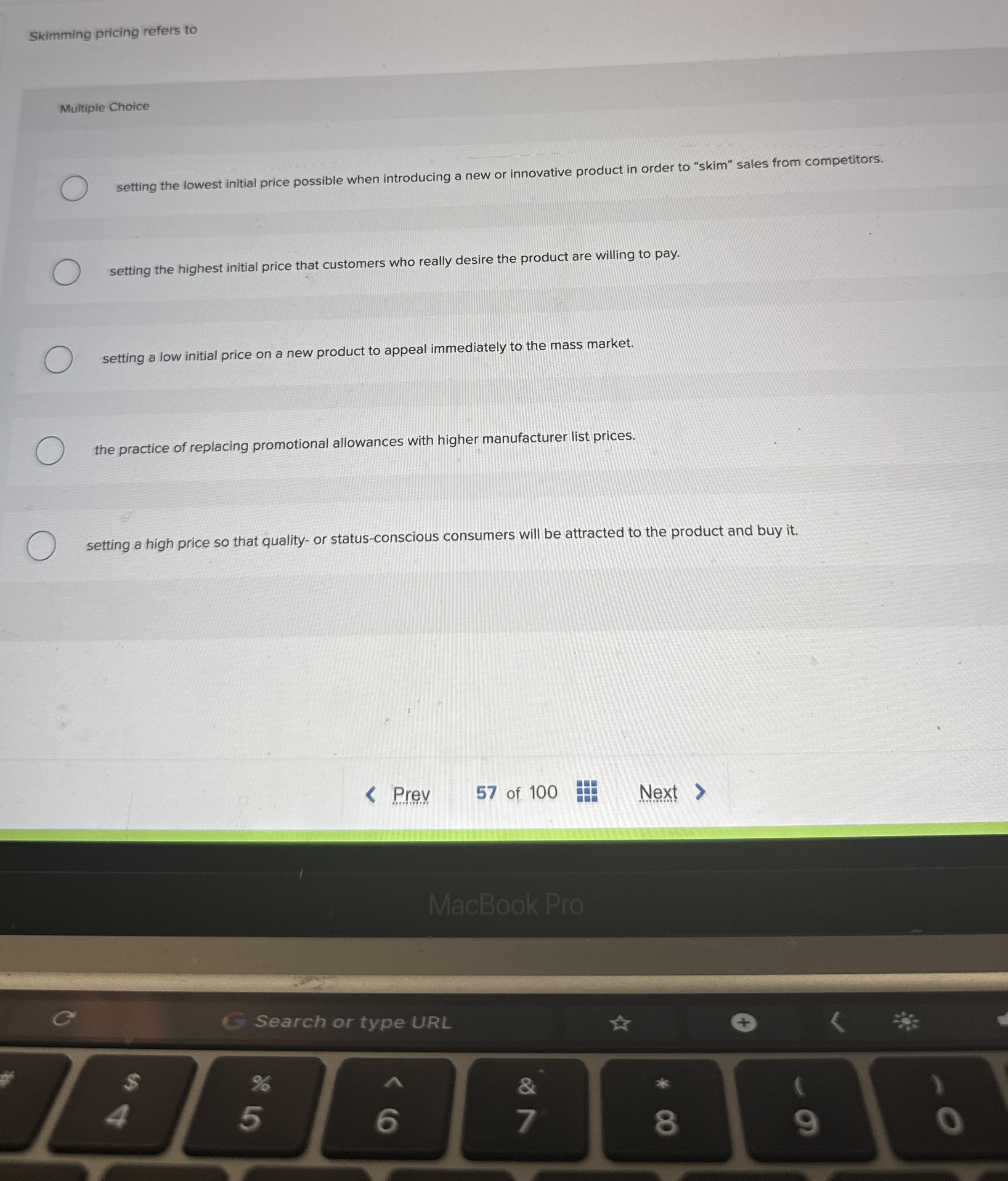 Skimming pricing refers to Multiple Choice