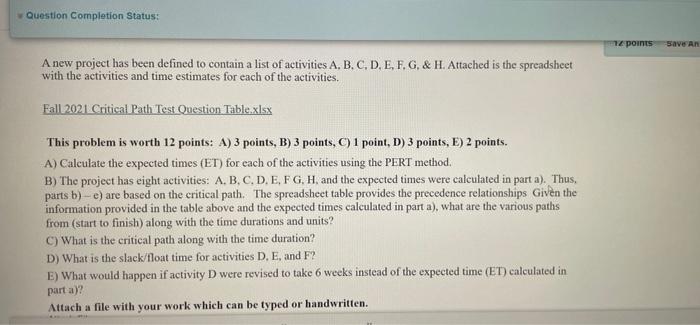 Question Completion Status: 12 points Save an A
