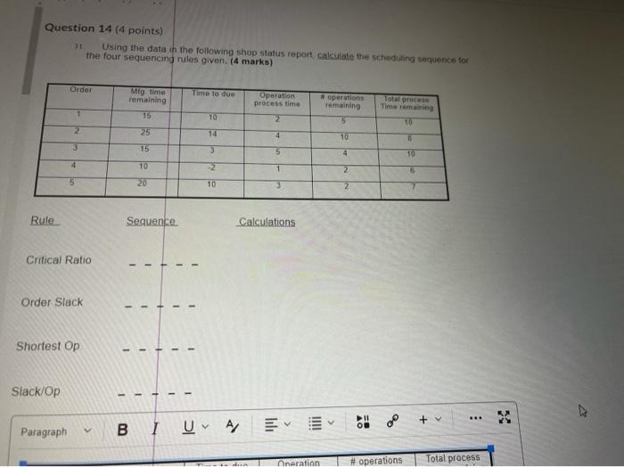 need help please Question 14 (4 points) Using the