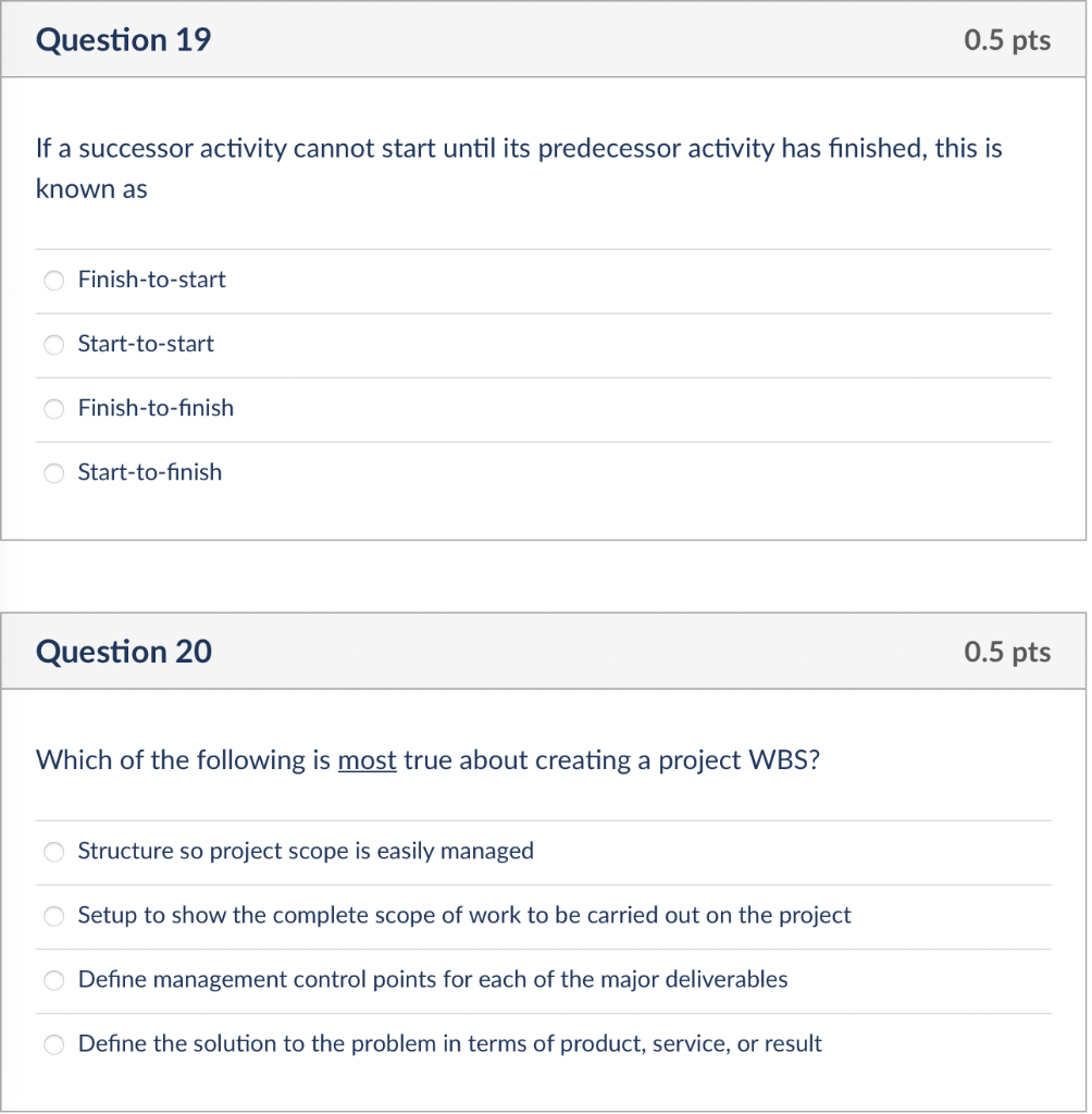 Question 19 0.5 pts If a successor activity
