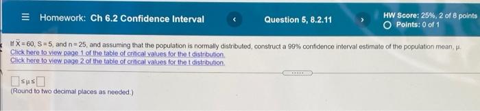 E Homework: Ch 6.2 Confidence Interval Question