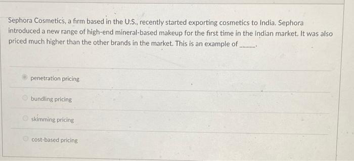 Sephora Cosmetics, a firm based in the U.S.,