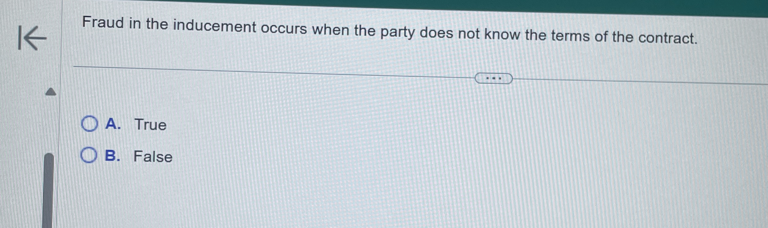 Fraud in the inducement occurs when the party