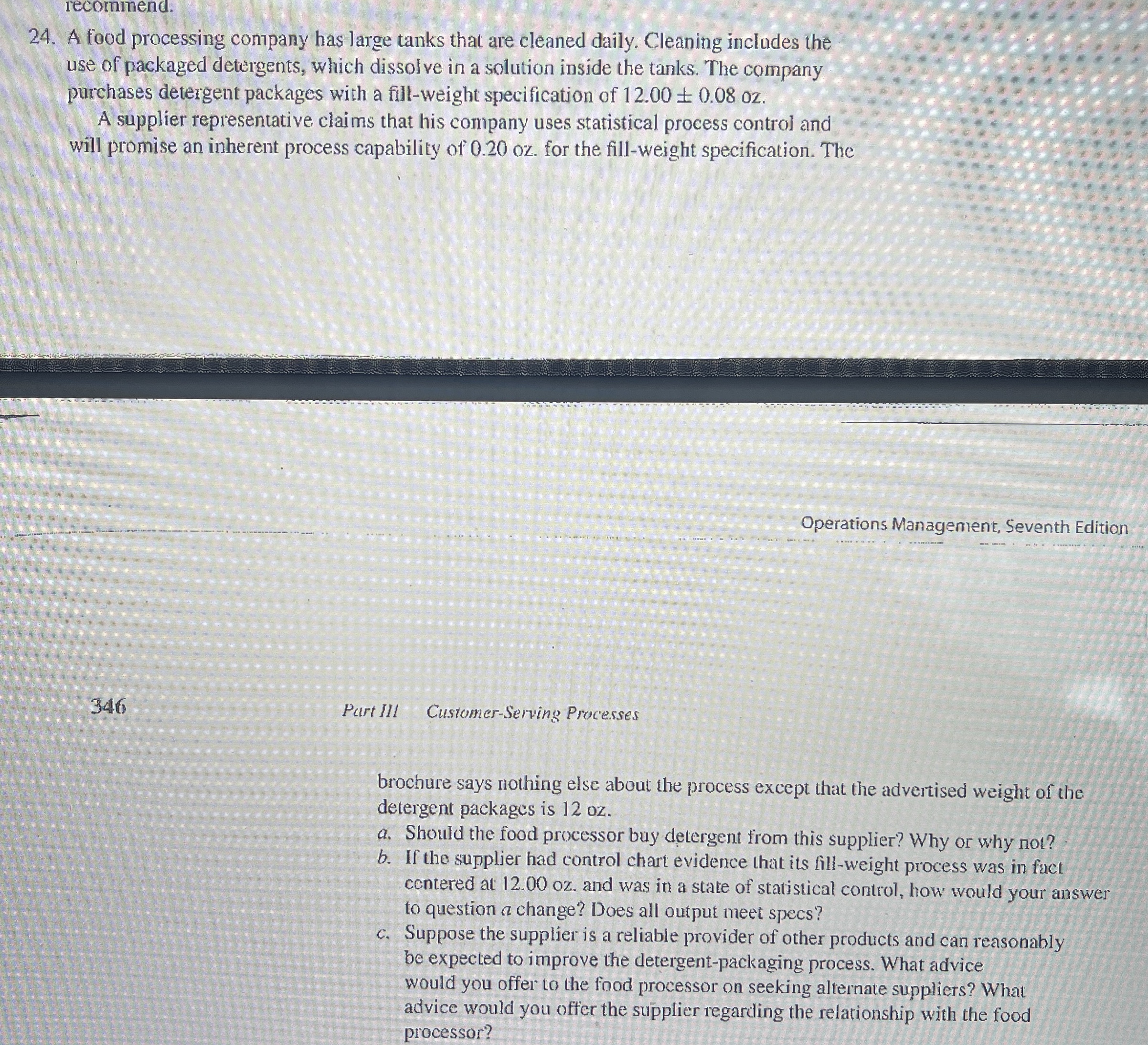 recominend. 2 4 . A food processing company has