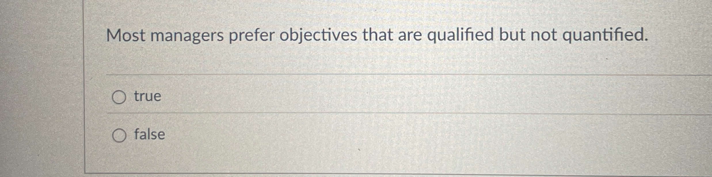 Most managers prefer objectives that are