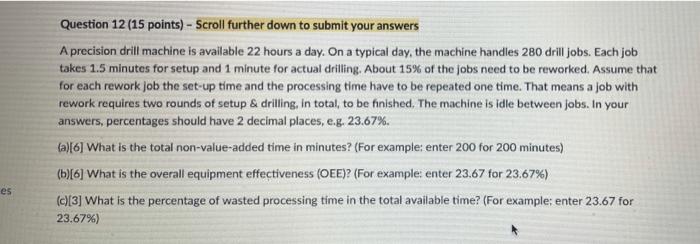 Please help a and b and c Question 12 (15 points)