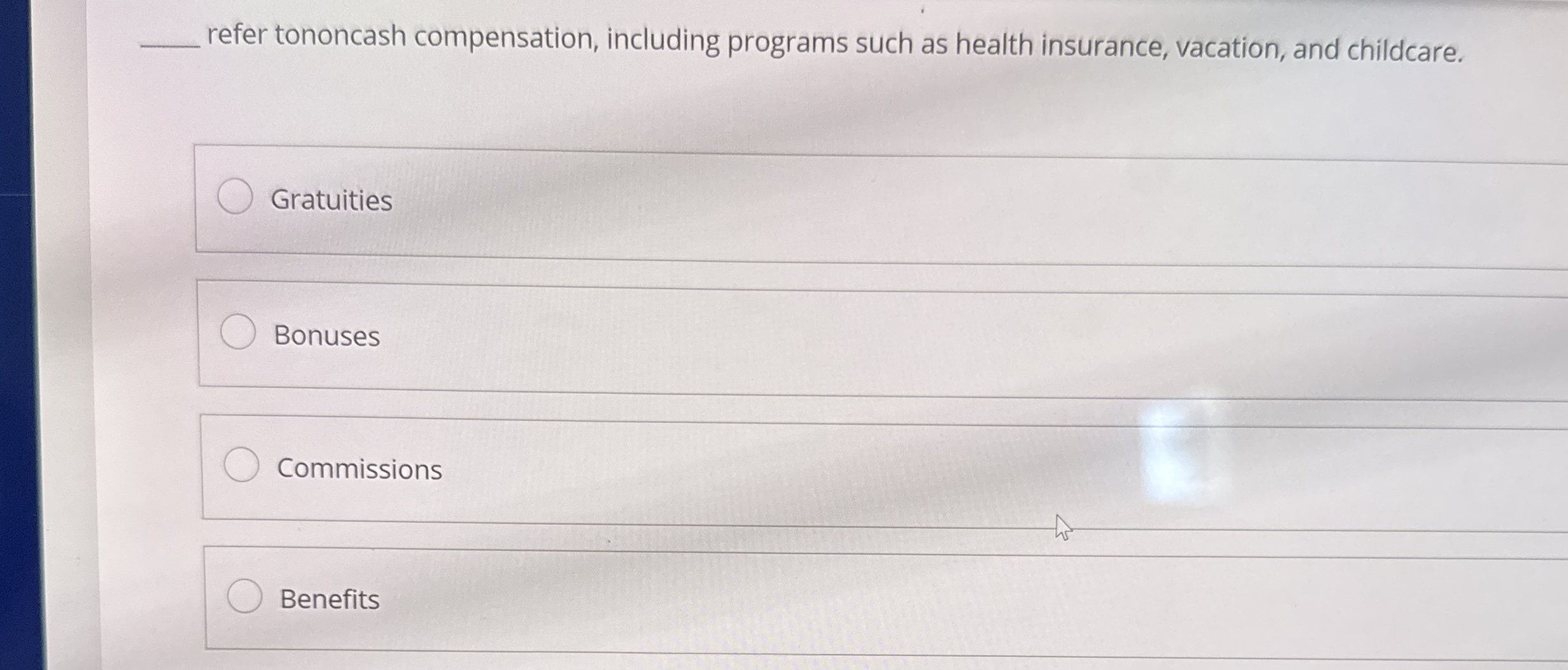 refer tononcash compensation, including programs