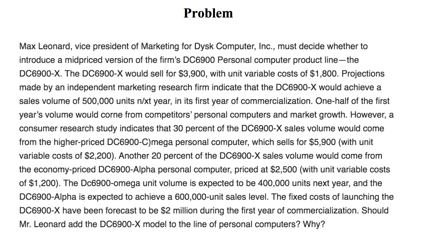 Problem Max Leonard, vice president of Marketing