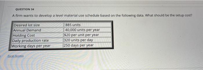 QUESTION 34 A firm wants to develop a level