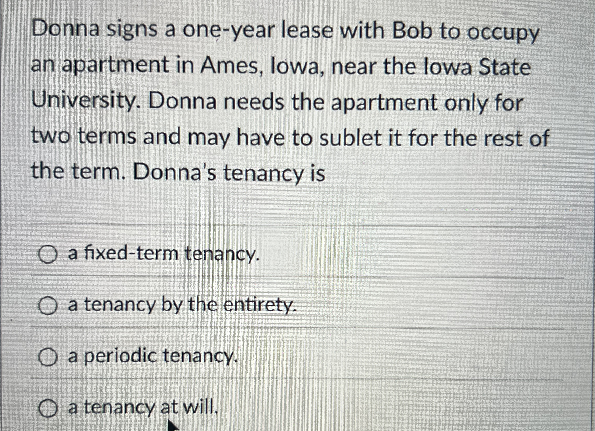 Donna signs a one - year lease with Bob to occupy