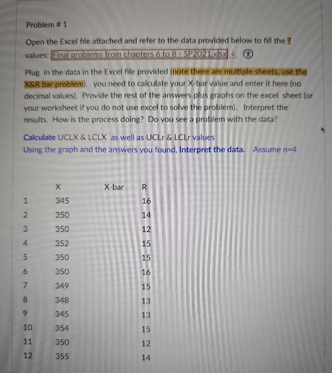 Problem # 1 Open the Excel file attached and