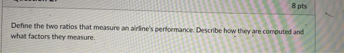 please help solve. thank you 8 pts Define the two