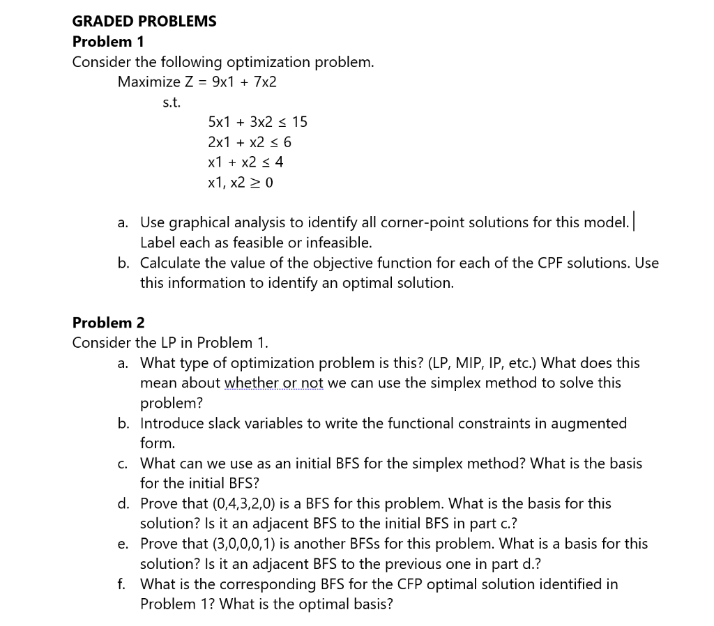 GRADED PROBLEMS Problem 1 Consider the following