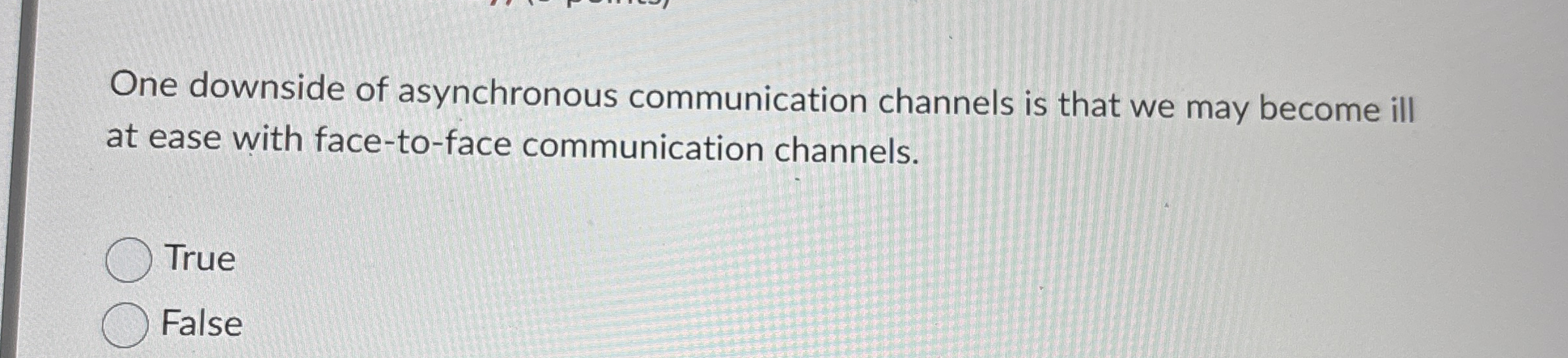 One downside of asynchronous communication