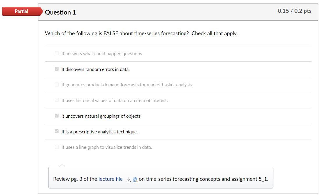 Partial Question 1 0.15 / 0.2 pts Which of the