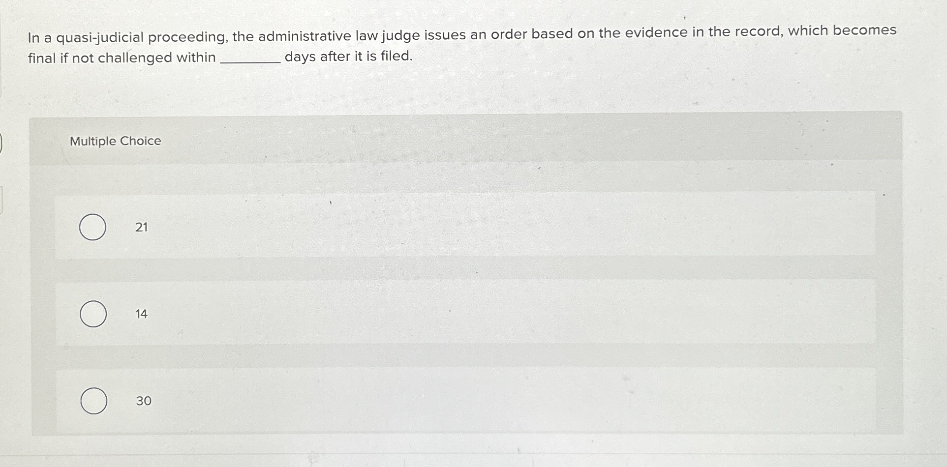 In a quasi - judicial proceeding, the