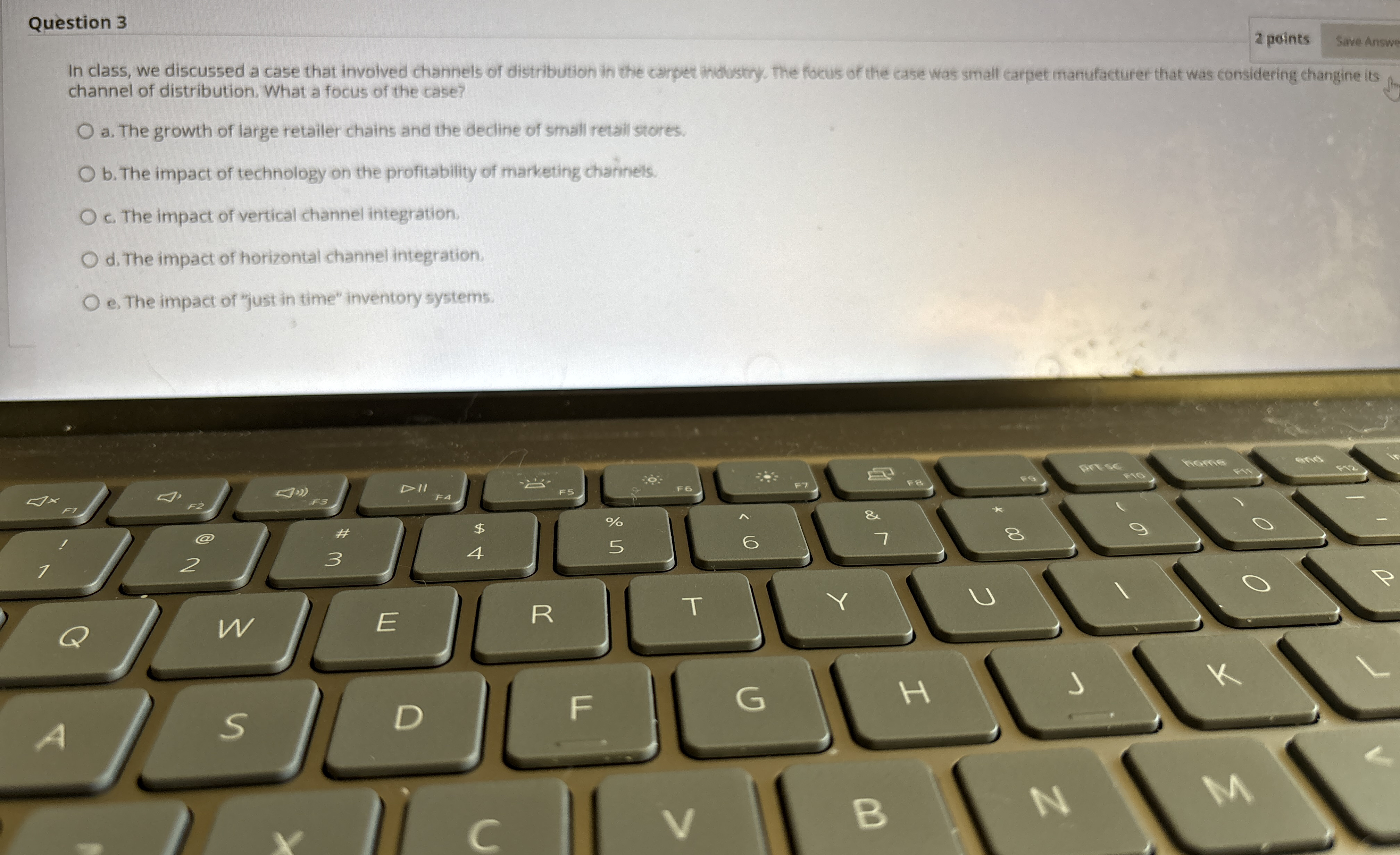 Question 3 2 points Save Answe In class, we