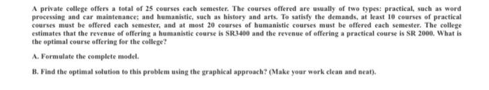 A private college offers a total of 25 courses