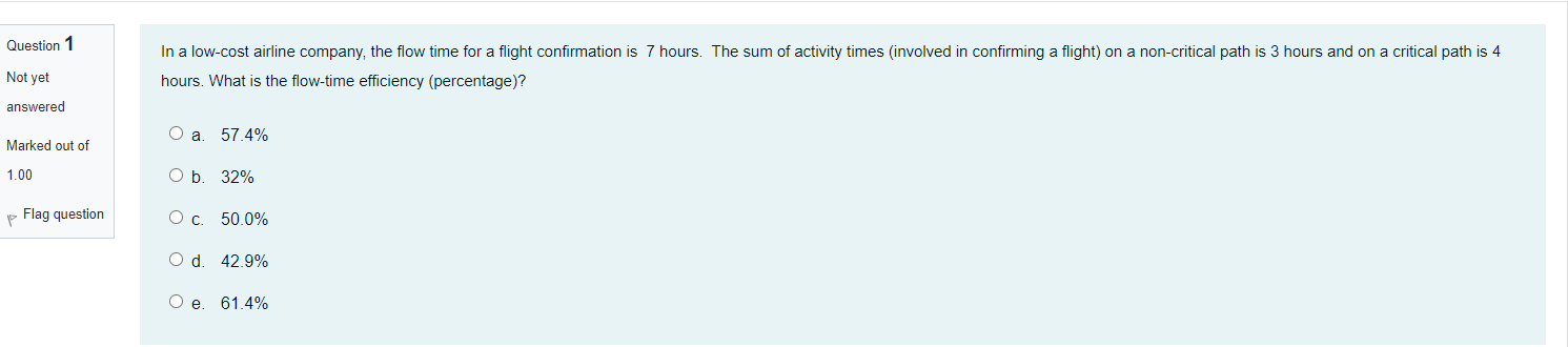 Question 1 In a low-cost airline company, the