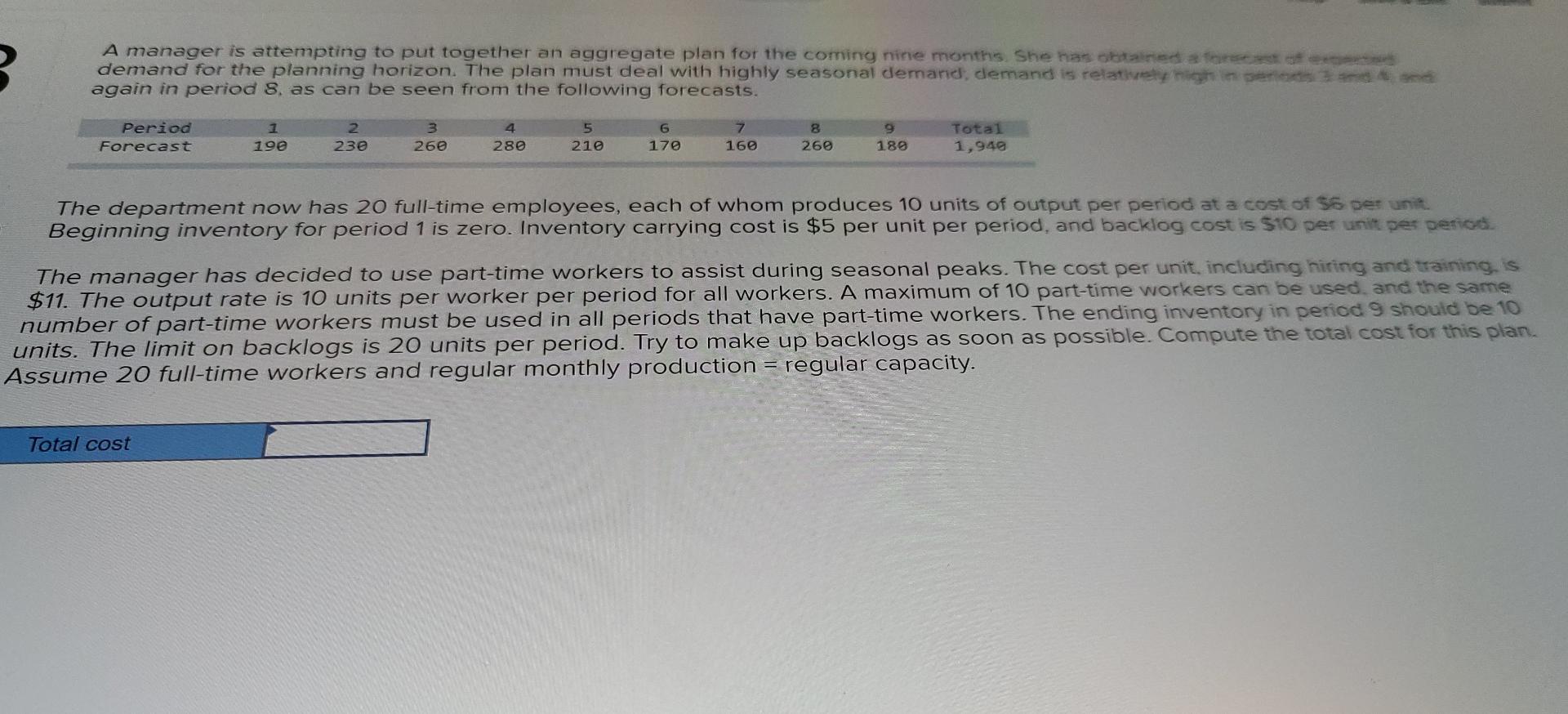 2. A manager is attempting to put together an