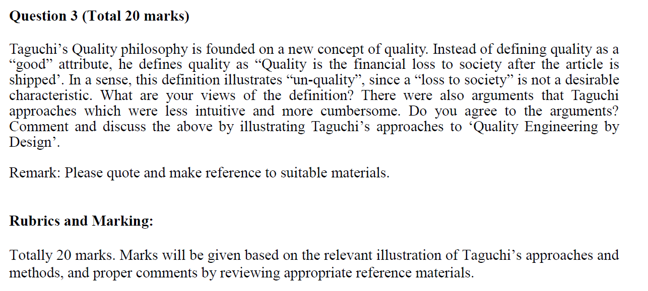 Question 3 (Total 20 marks) Taguchi's Quality