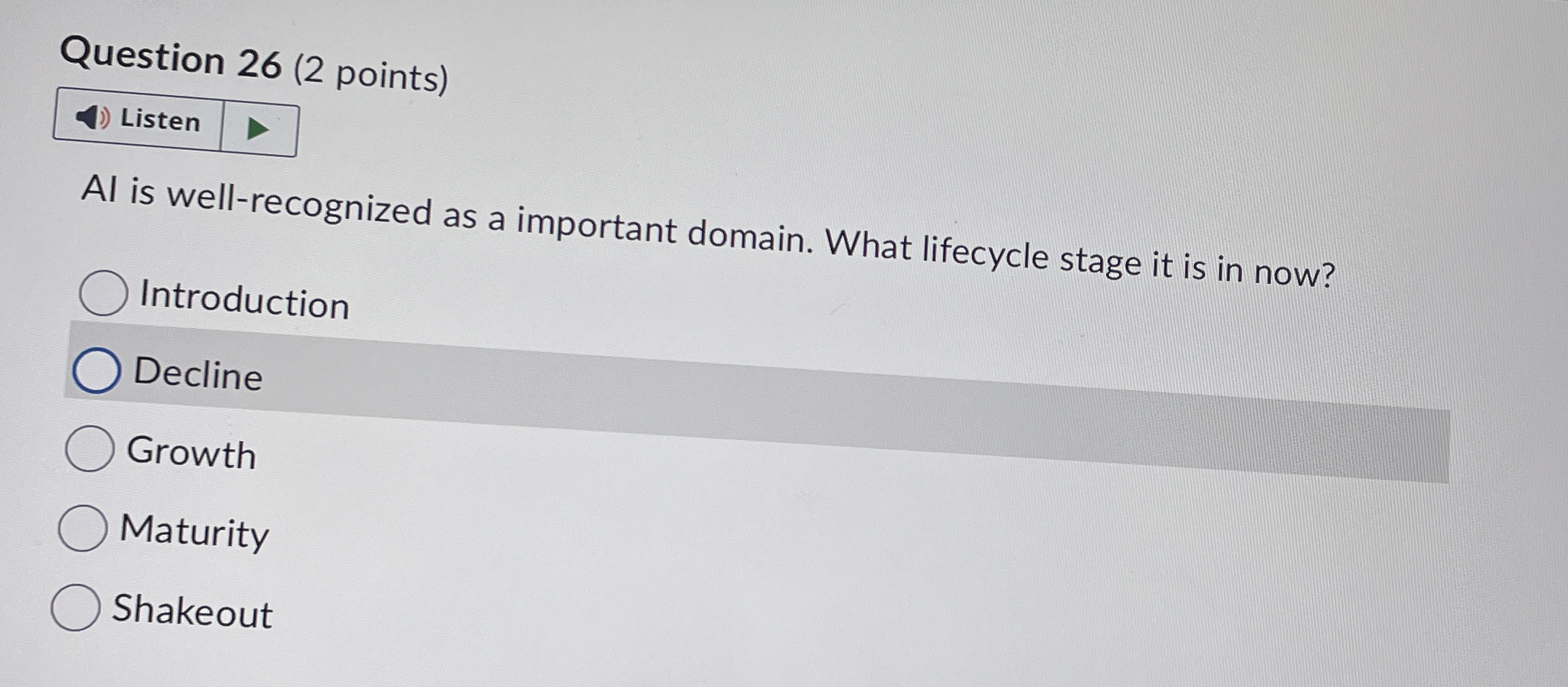 Question 2 6 ( 2 points ) Listen Al is well -