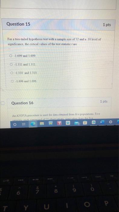 Question 15 1 pts a For a two-tailed hypothesis