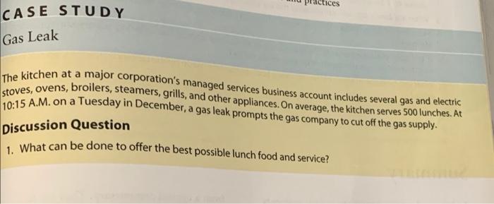 practices CASE STUDY Gas Leak The kitchen at a