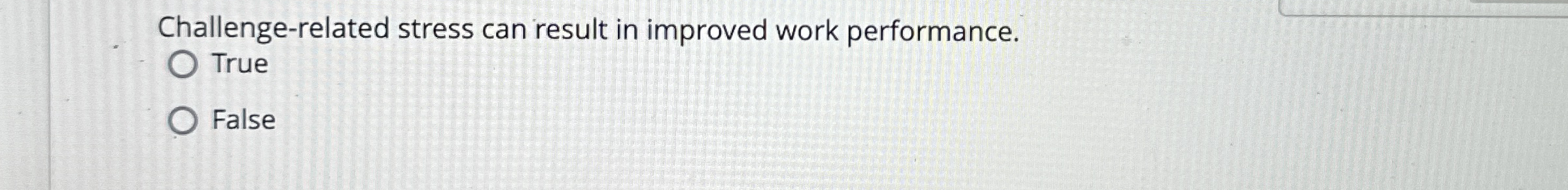 Challenge - related stress can result in improved