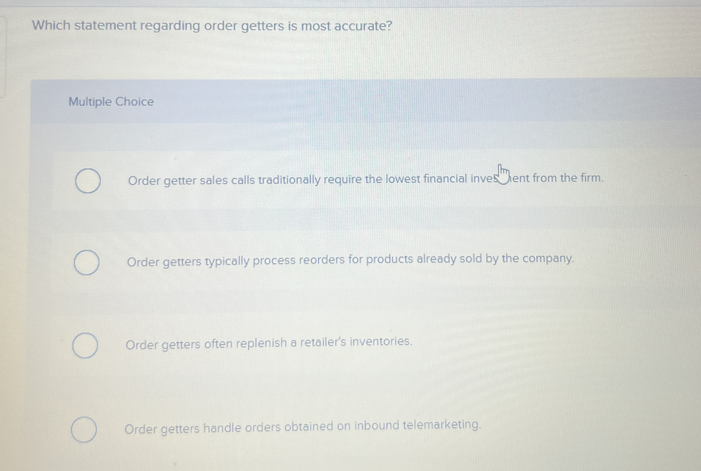Which statement regarding order getters is most