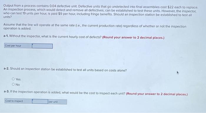 Output from a process contains 0.04 defective