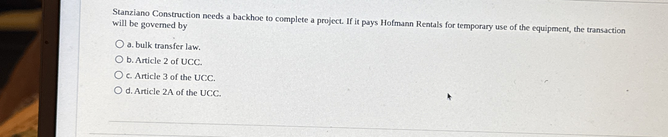 Stanziano Construction needs a backhoe to