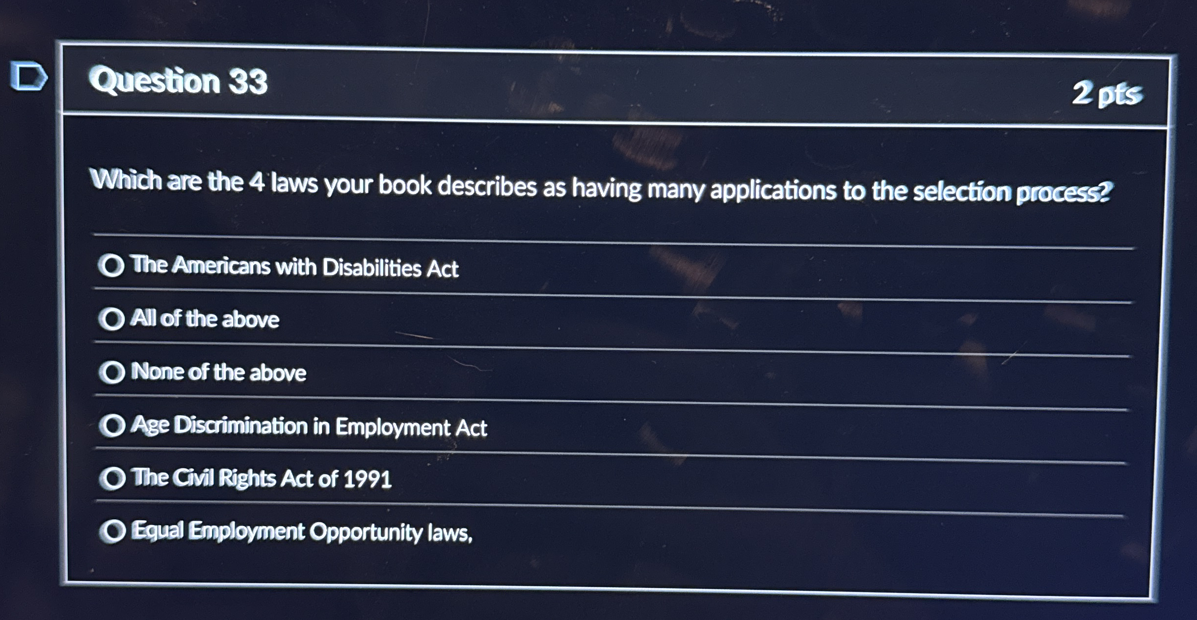 Question 3 3 2 pts Which are the 4 laws your book