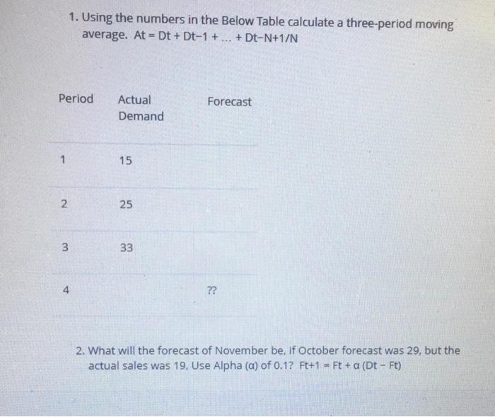 1. Using the numbers in the Below Table calculate