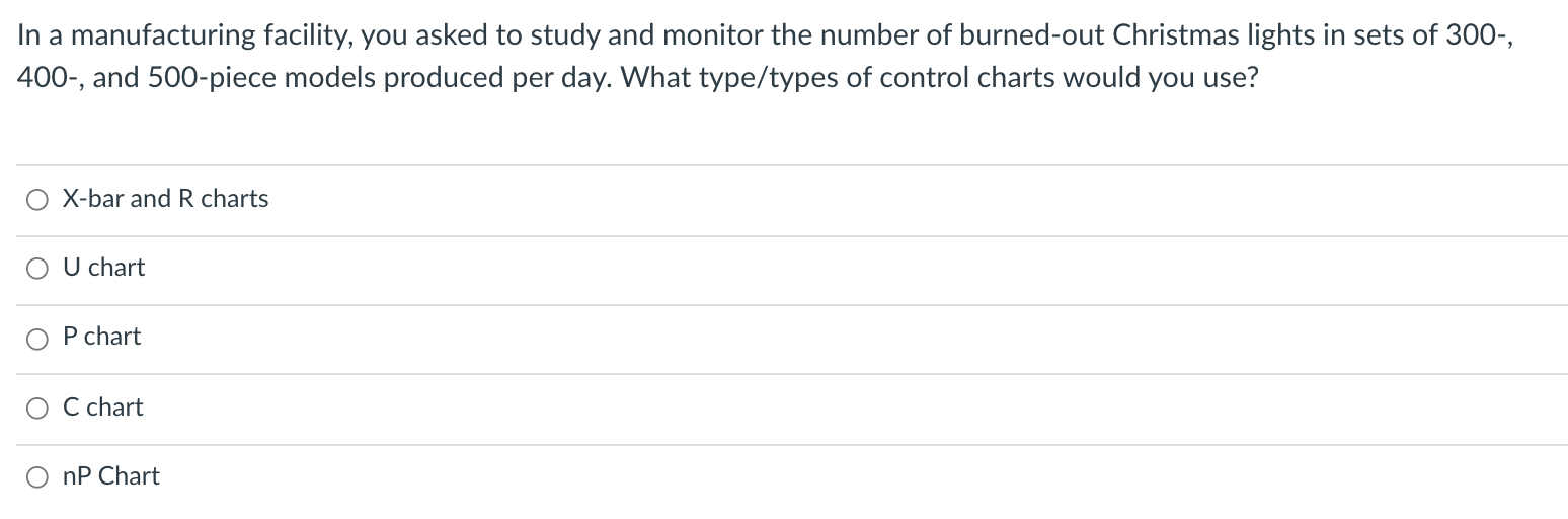 In a manufacturing facility, you are asked to