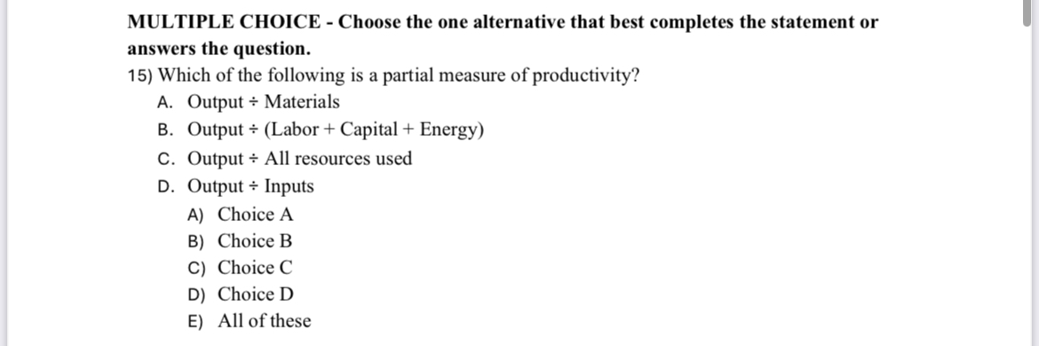 MULTIPLE CHOICE - Choose the one alternative that