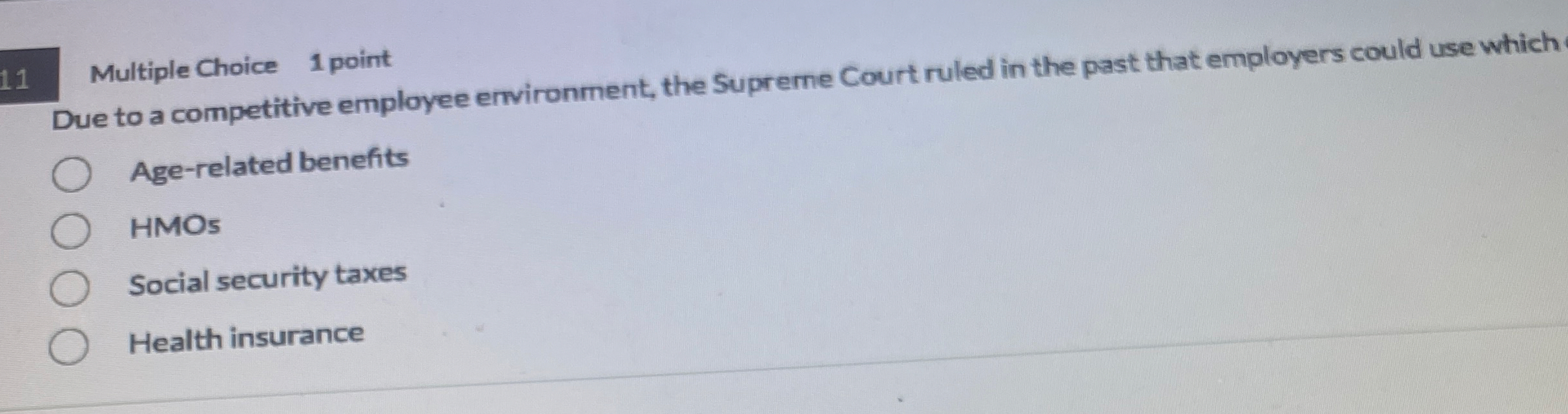1 1 Multiple Choice 1 point Due to a competitive