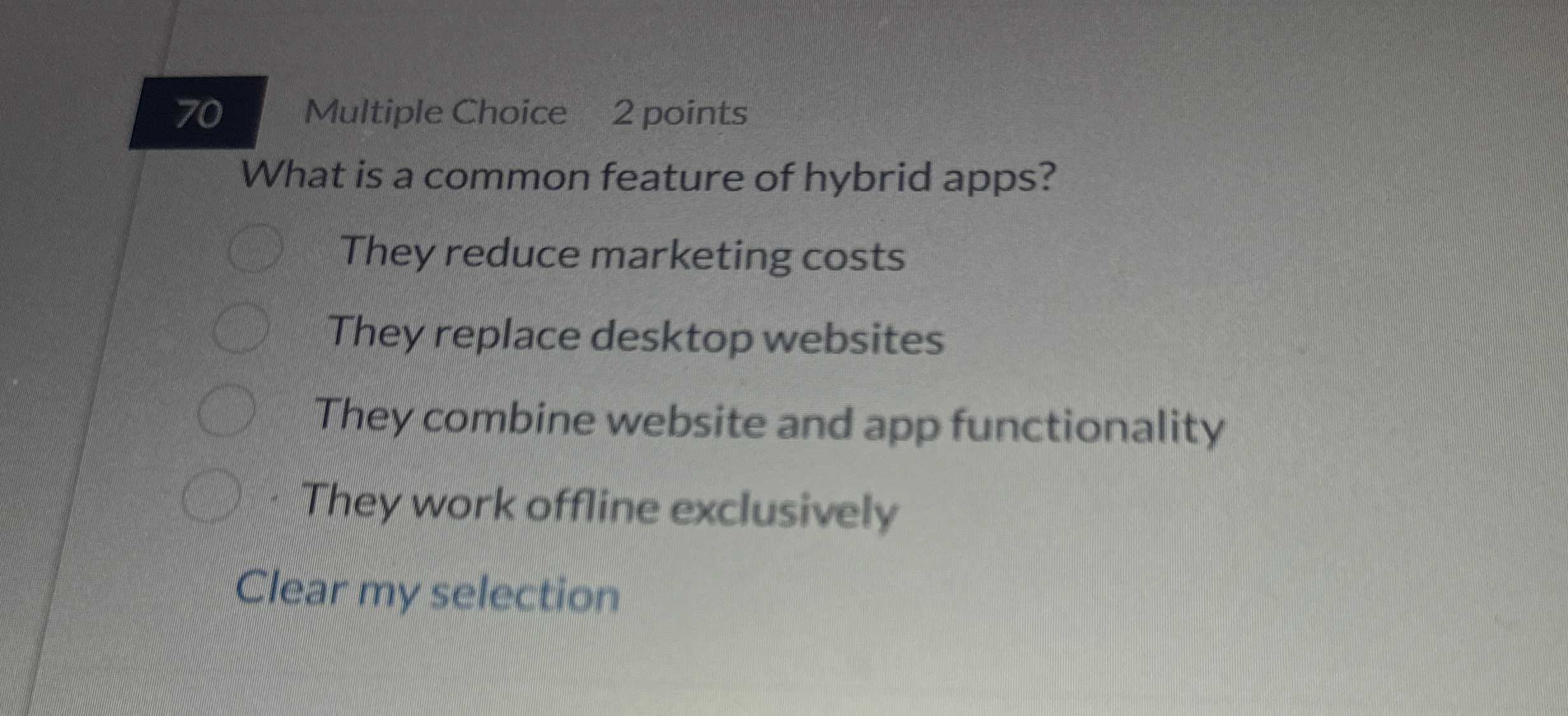 7 0 Multiple Choice 2 points What is a common