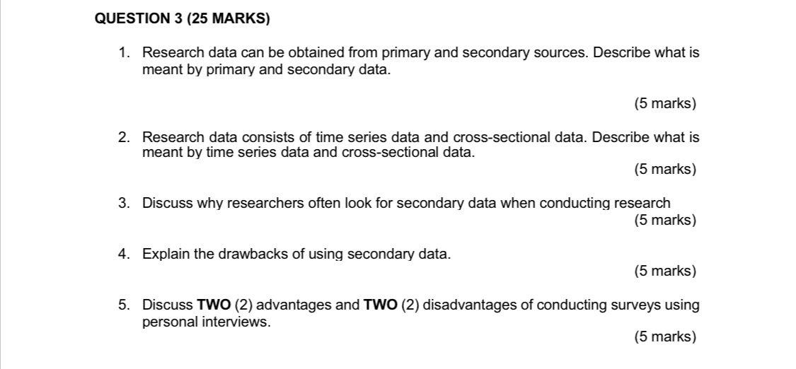 QUESTION 3 (25 MARKS) 1. Research data can be
