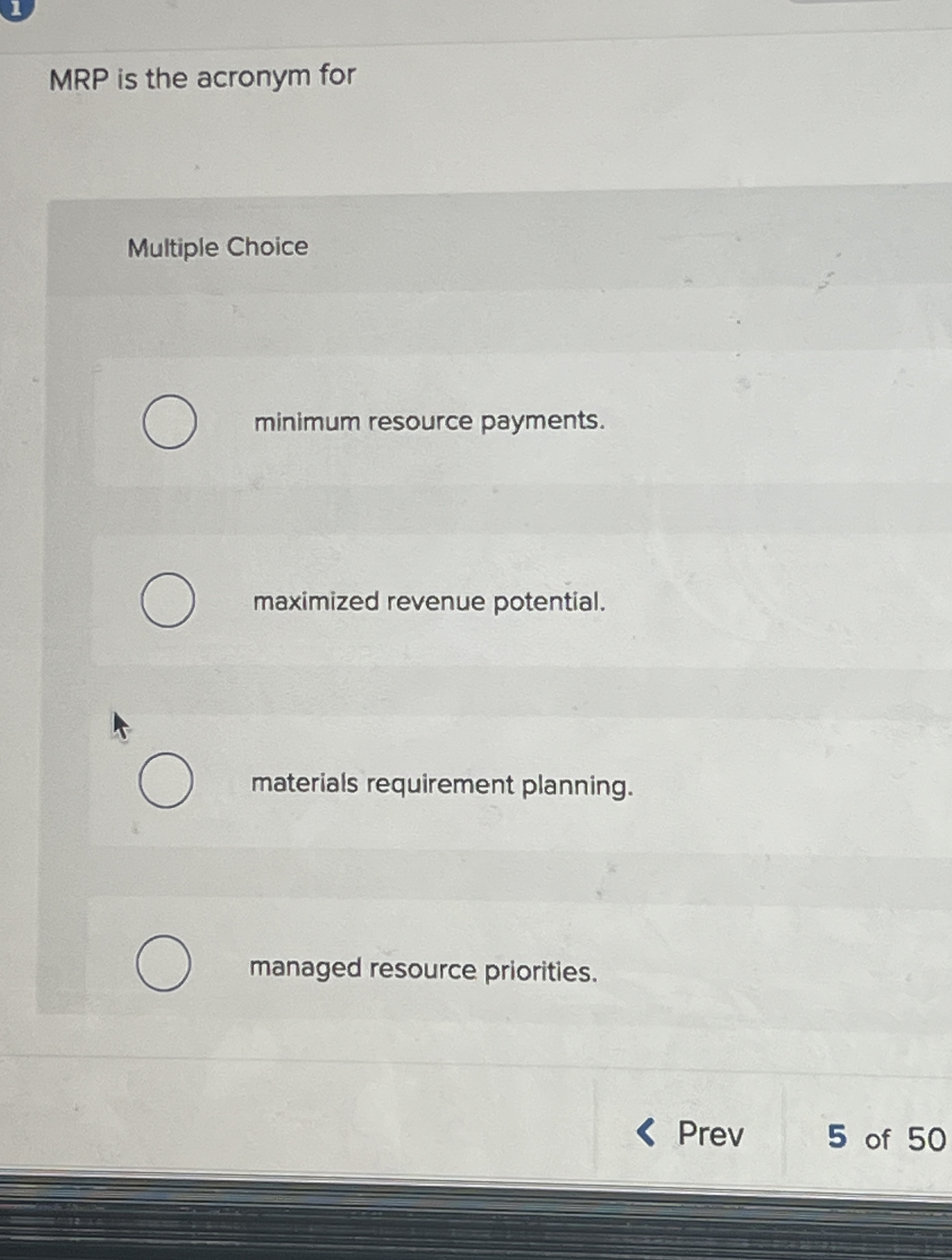 MRP is the acronym for Multiple Choice minimum