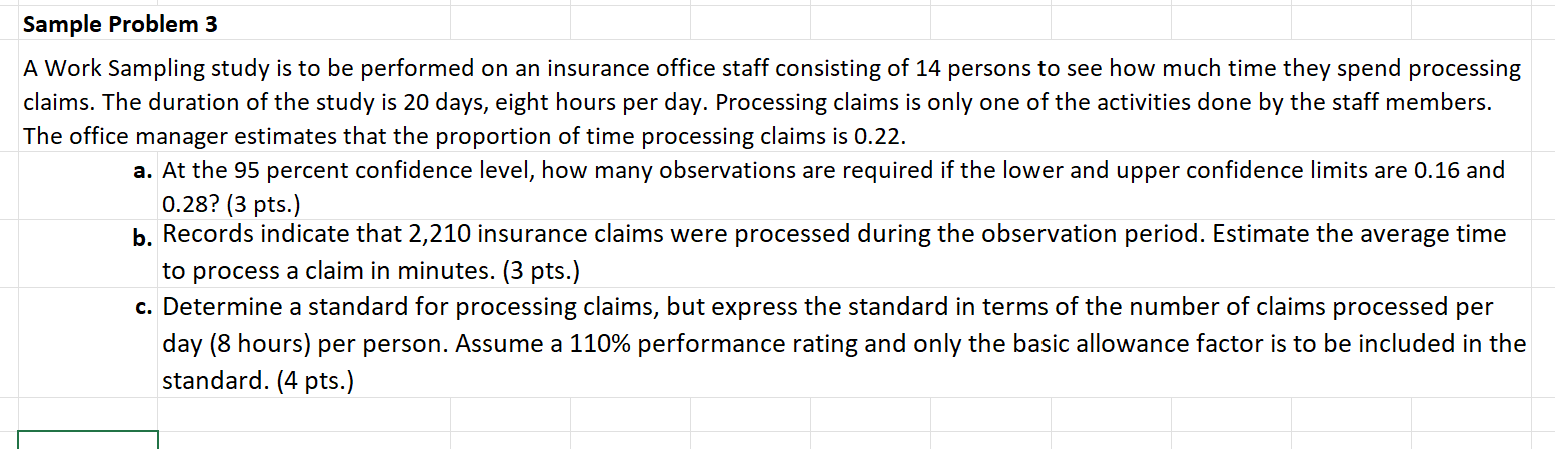 Sample Problem 3 A Work Sampling study is to be