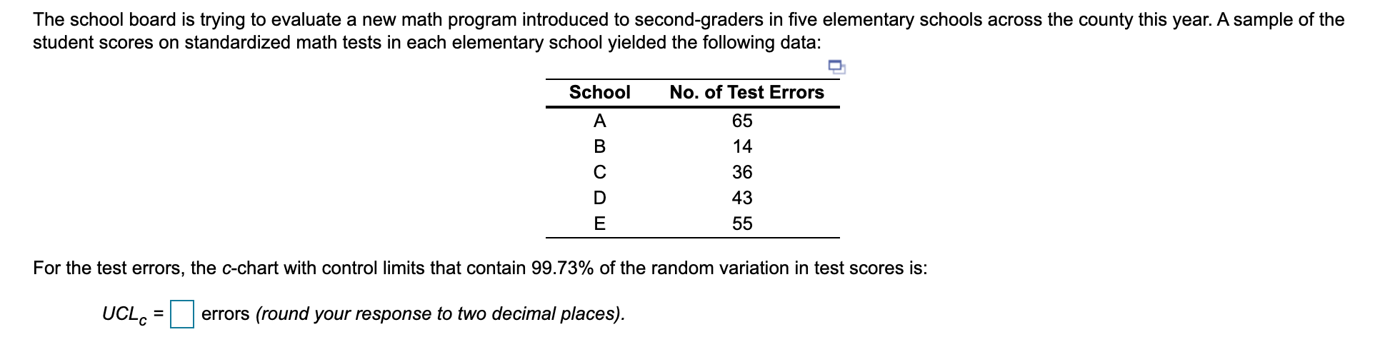 The school board is trying to evaluate a new math